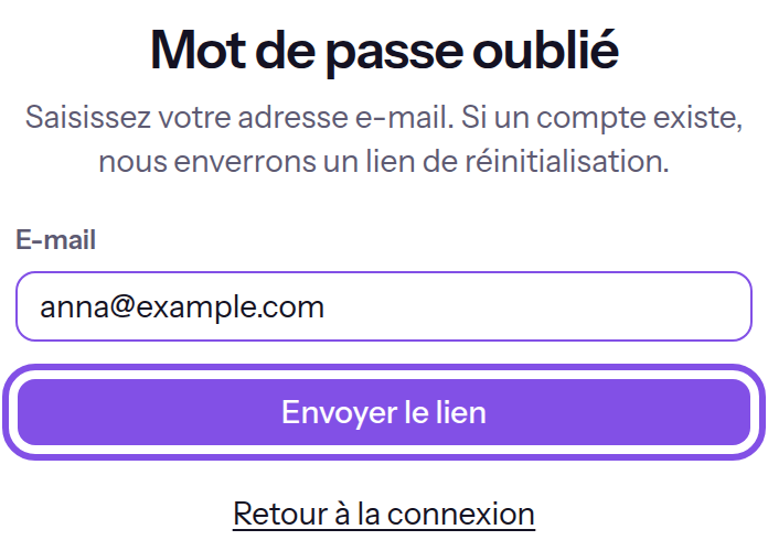 Page du mot de passe oublié avec le champ de l’adresse e-mail rempli. Le bouton de demande du lien est mis en évidence ; le lien de retour à la connexion apparaît dessous.