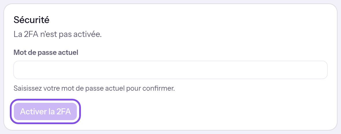 Carte de connexion à deux facteurs indiquant qu’elle est désactivée, avec un champ vide pour le mot de passe actuel. Le bouton de configuration est encadré et désactivé tant que le champ est vide.