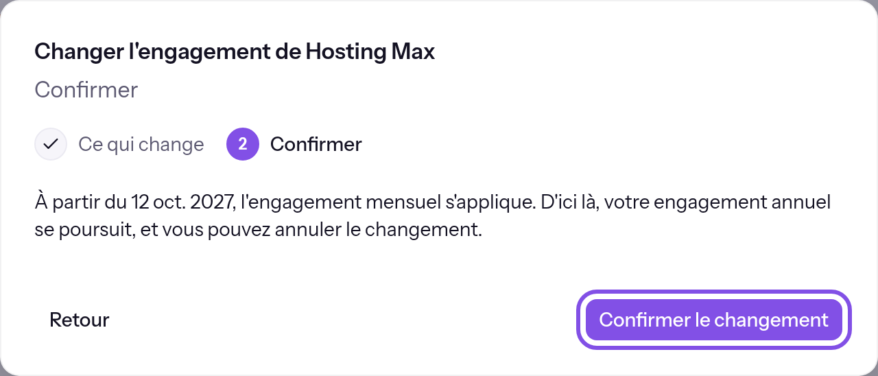 Deuxième étape du dialogue avec la phrase expliquant les conséquences du changement. Le bouton de confirmation est encadré.