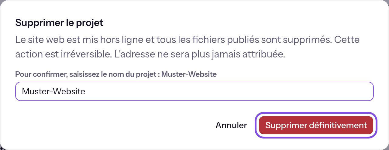 Confirmation avant la suppression d’un projet, avec son nom saisi. Le bouton de suppression définitive est encadré.