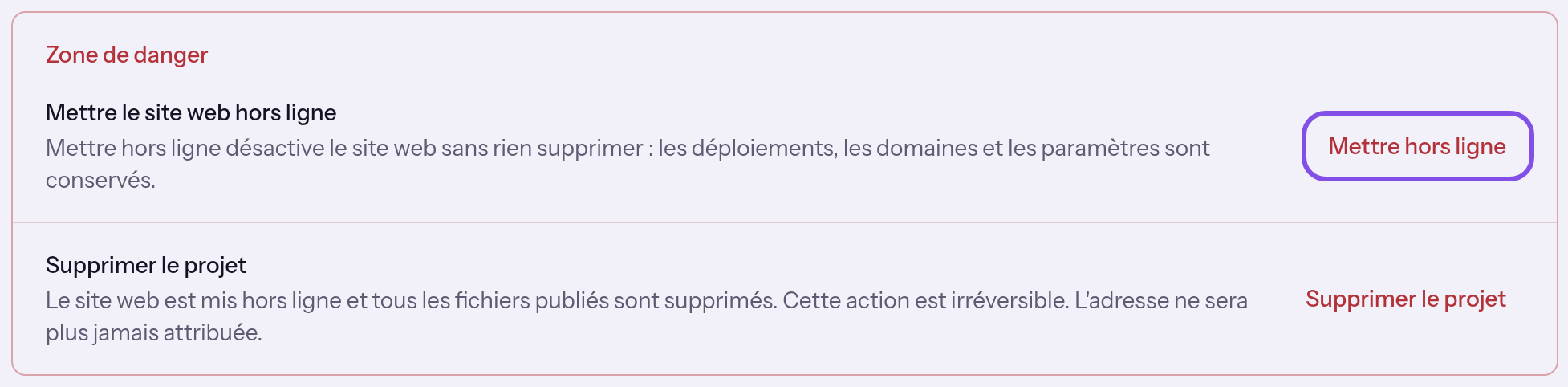 Section à la fin de la page du projet avec deux lignes. Le bouton de mise hors ligne dans la première ligne est encadré ; la deuxième ligne contient le bouton de suppression du projet.