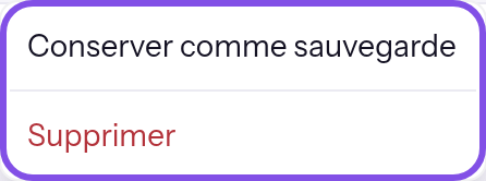 Menu d’une version ouvert et entièrement encadré, avec les entrées de conservation comme sauvegarde et de suppression.